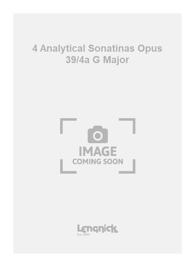 4 Analytical Sonatinas Opus 39/4a G Major